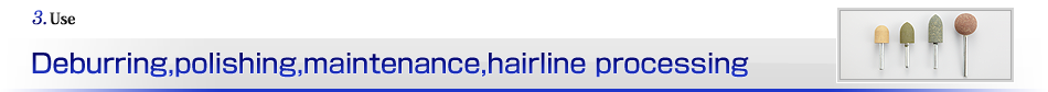 Deburring,polishing,maintenance,hairline processing